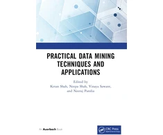 KNYGA Ketan Shah Practical Data Mining Techniques and Applications