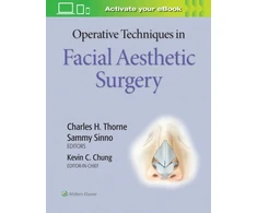 KNYGA Kevin C Chung MD MS Operative Techniques in Facial Aesthetic Surgery