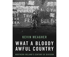 KNYGA Kevin Meagher What A Bloody Awful Country