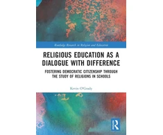 KNYGA Kevin Ogrady Religious Education as a Dialogue with Difference