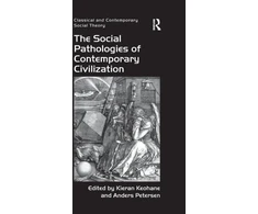 KNYGA Kieran Keohane Social Pathologies of Contemporary Civilization