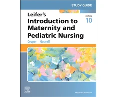 KNYGA Kim Cooper Study Guide for Leifer's Introduction to Maternity and Pediatric Nursing