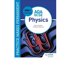 KNYGA Kimberley Walrond Practice makes permanent: 350+ questions for AQA GCSE Physics