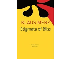 KNYGA Klaus Merz Stigmata of Bliss
