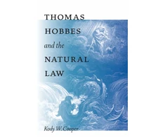 KNYGA Kody W Cooper Thomas Hobbes and the Natural Law