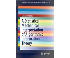 KNYGA Kohtaro Tadaki Statistical Mechanical Interpretation of Algorithmic Information Theory