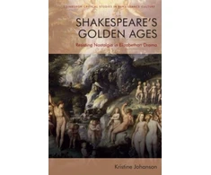KNYGA Kristine Johanson Shakespeare'S Golden Ages
