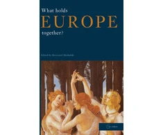 KNYGA Krzysztof Michalski What Holds Europe Together?