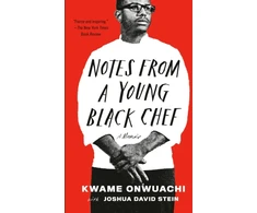 KNYGA Kwame Onwuachi Notes from a Young Juodas Chef