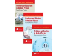 KNYGA Kwan Hoong Ng Problems and Solutions in Medical Physics - Three Volume Set