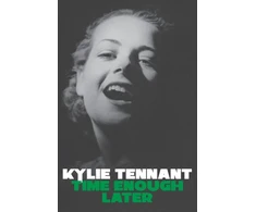 KNYGA Kylie Tennant Time Enough Later