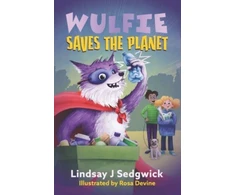 KNYGA L J Sedgwick Wulfie: Wulfie Saves the Planet