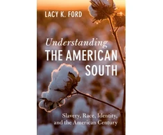 KNYGA Lacy K Ford Understanding the American South