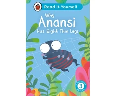 KNYGA Ladybird Why Anansi Has Eight Thin Legs : Read It Yourself - Level 3 Confident Reader