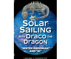 KNYGA Lael M Weigum Solar Sailing with Draco the Dragon