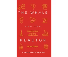 KNYGA Langdon Winner Whale and the Reactor