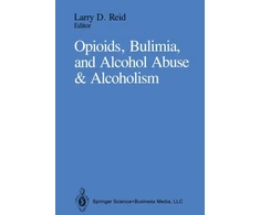 KNYGA Larry D Reid Opioids, Bulimia, and Alcohol Abuse &amp; Alcoholism