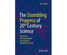 KNYGA Lars Jaeger Stumbling Progress of 20th Century Science