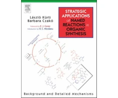 KNYGA Laszlo Kurti Strategic Applications of Named Reactions in Organic Synthesis