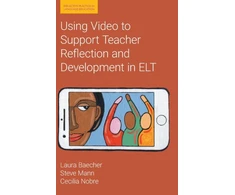 KNYGA Laura Baecher Using Video to Support Teacher Reflection and Development in ELT