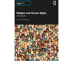 KNYGA Laura E Alexander Religion and Human Rights