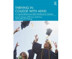 KNYGA Laura E Knouse Thriving in College with ADHD
