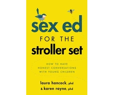KNYGA Laura Hancock Sex Ed for the Stroller Set