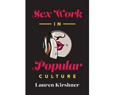 KNYGA Lauren Kirshner Sex Work in Popular Culture