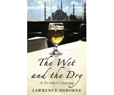 KNYGA Lawrence Osborne Wet And The Dry