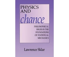 KNYGA Lawrence Sklar Physics and Chance