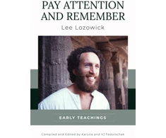 KNYGA Lee Lozowick Pay Attention and Remember