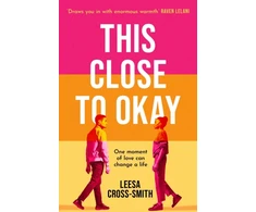 KNYGA Leesa Cross Smith This Close to Okay