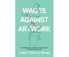 KNYGA Leigh Claire La Berge Wages Against Artwork