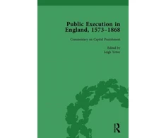 KNYGA Leigh Yetter Public Execution in England, 1573–1868, Part II vol 8
