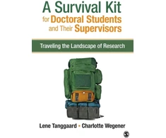 KNYGA Lene Tanggaard Survival Kit for Doctoral Students and Their Supervisors