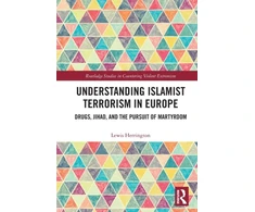KNYGA Lewis Herrington Understanding Islamist Terrorism in Europe