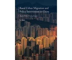 KNYGA Li Sun Rural Urban Migration and Policy Intervention in China