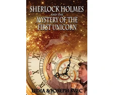 KNYGA Lidia Svec Sherlock Holmes and The Mystery of The First Unicorn