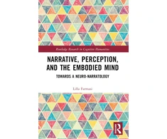 KNYGA Lilla Farmasi Narrative, Perception, and the Embodied Mind