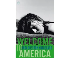 KNYGA Linda Bostrom Knausgaard Welcome to America