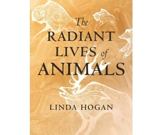 KNYGA Linda Hogan Radiant Lives of Animals