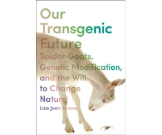 KNYGA Lisa Jean Moore Our Transgenic Future