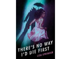 KNYGA Lisa Springer There's No Way I'd Die First
