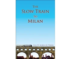 KNYGA Lisa St Aubin de Terán Slow Train To Milan