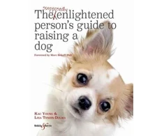 KNYGA Lisa Tenzin Dolma The Supposedly Enlightened Person’s Guide to Raising a Dog