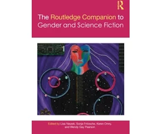 KNYGA Lisa Yaszek Routledge Companion to Gender and Science Fiction