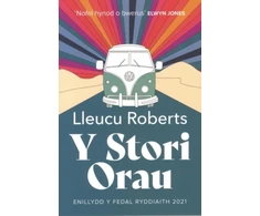 KNYGA Lleucu Roberts Y Stori Orau - Medal Ryddiaith 2021