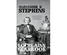 KNYGA Lochlainn Seabrook Quotable Alexander H. Stephens