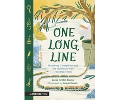 KNYGA Loree Griffin Burns One Long Line: Marching Caterpillars and the Scientists Who Followed Them