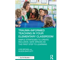 KNYGA Lori Brown Trauma-Informed Teaching in Your Elementary Classroom